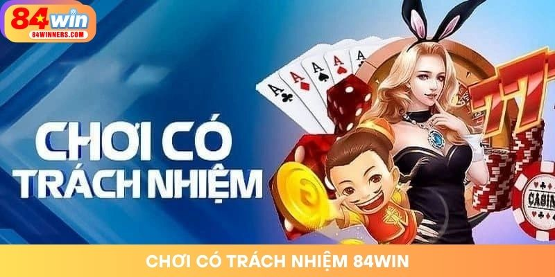 choi-co-trach-nhiem-84win